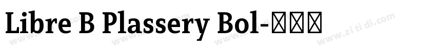Libre B Plassery Bol字体转换